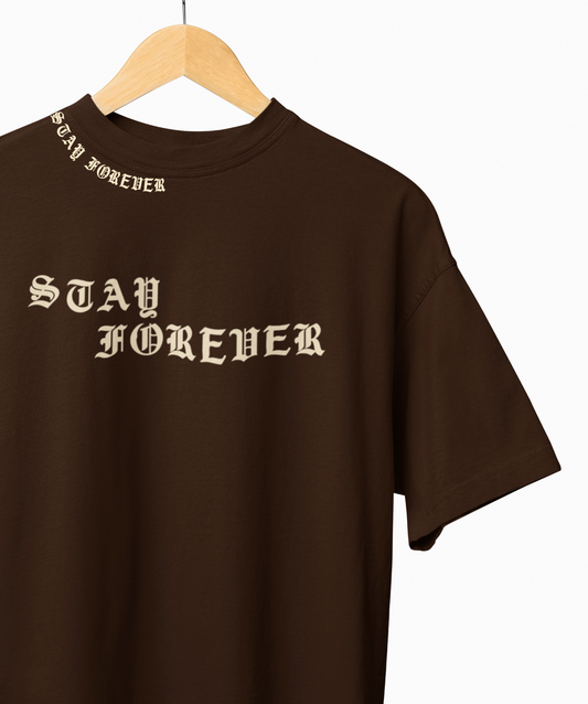 Stay Forever Graphic Printed Oversized T-shirt