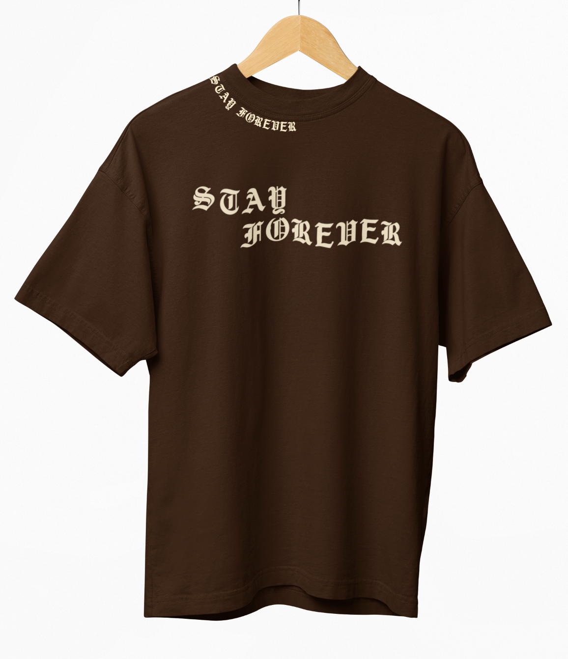 Stay Forever Graphic Printed Oversized T-shirt