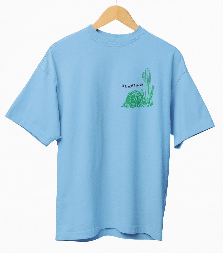 Life Must Go On Oversized T-shirt