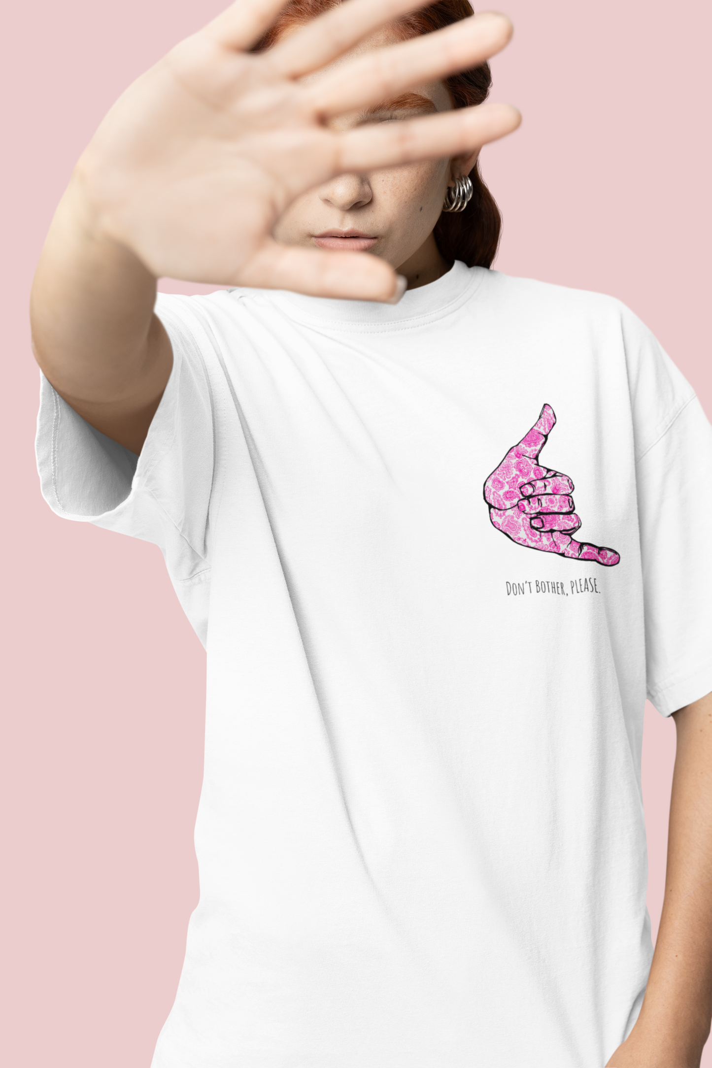 Don't Bother Please Graphic Printed Oversized T-shirt